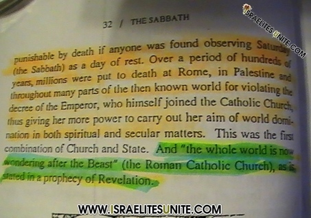 The Roman Catholic Church changed the Sabbath to Sunday.