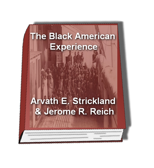 The Black American Experience: From Slavery Through Reconstruction to 1877 